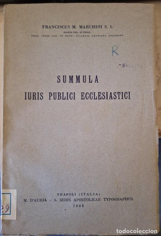 Libros de segunda mano de ciencias: SUMMULA IURIS PUBLICI ECCLESIASTICI. - MARCHESI, Franciscus M. - Foto 1