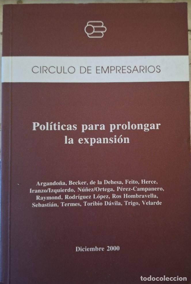 Libros de segunda mano de ciencias: POLITICAS PARA PROLONGAR LA EXPANSION. - - Foto 1
