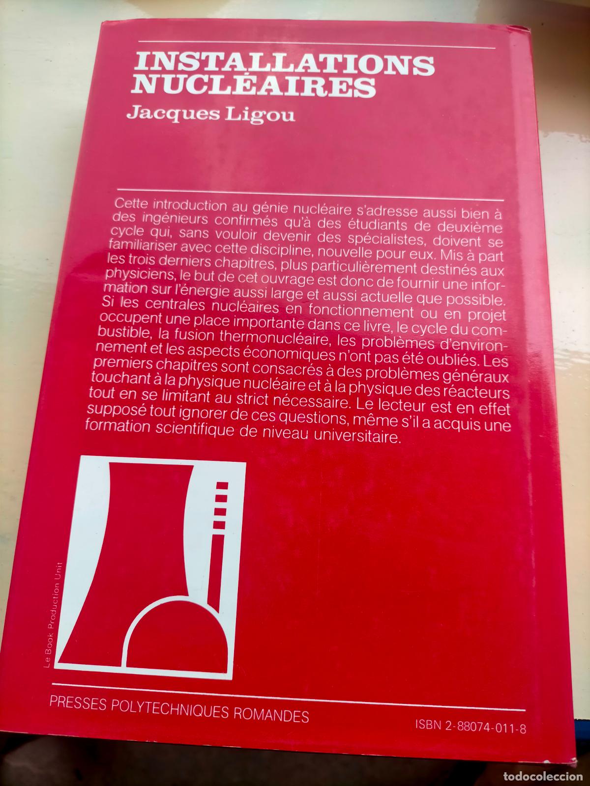 Libros de segunda mano de ciencias: Installations nucl&eacute;aires Jacques Ligou Lausanne - Foto 8