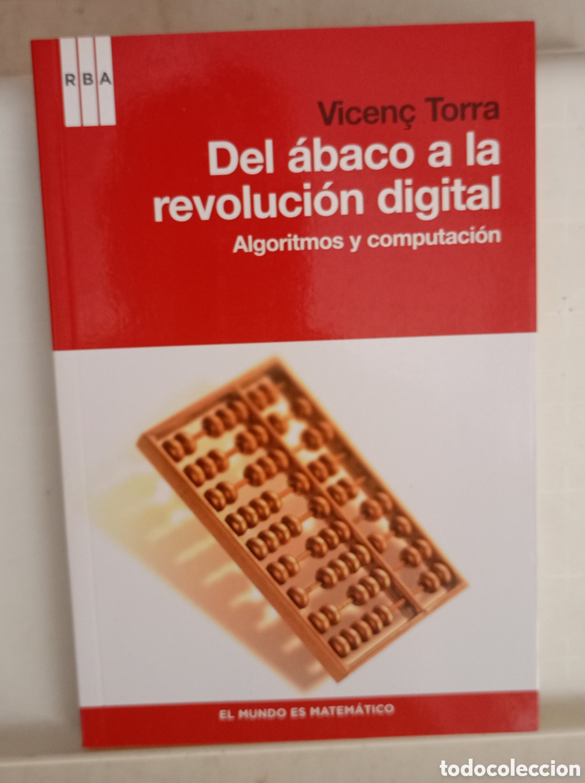 Libros de segunda mano de ciencias: DEL ABACO A LA REVOLUCI&Oacute;N INDUSTRIAL Vicenc Torra - Foto 1