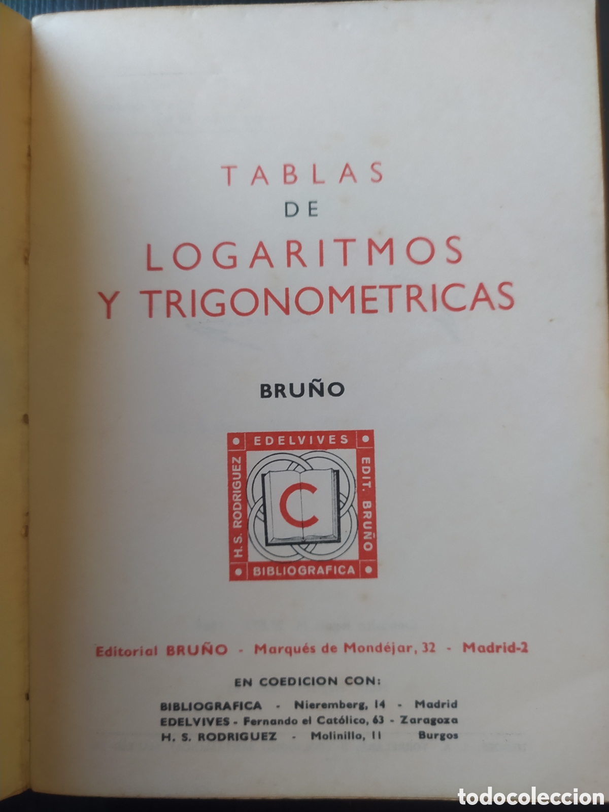 Libros de segunda mano de ciencias: Tablas de logaritmos y trigonom&eacute;tricas Editorial Bru&ntilde;o - Foto 2