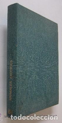 Libros de segunda mano: ANIMALES EXOTICOS - JAMES FISCHER - Foto 1