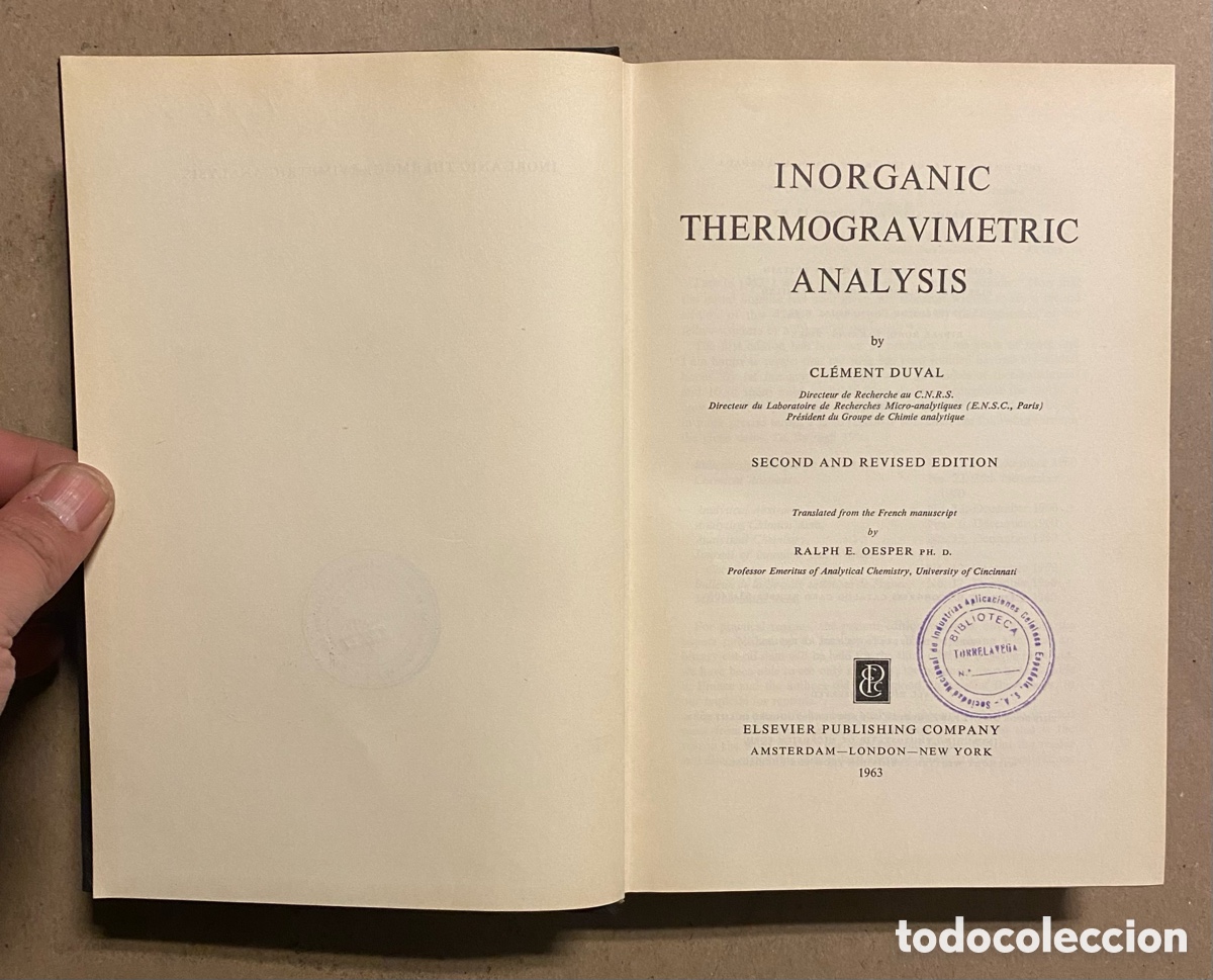 Libros de segunda mano de ciencias: INORGANIC THERMOGRAVIMETRIC ANALYSIS. CLEMENT DUVAL. ELSEVIER PUBLISHING 1963. - Foto 2