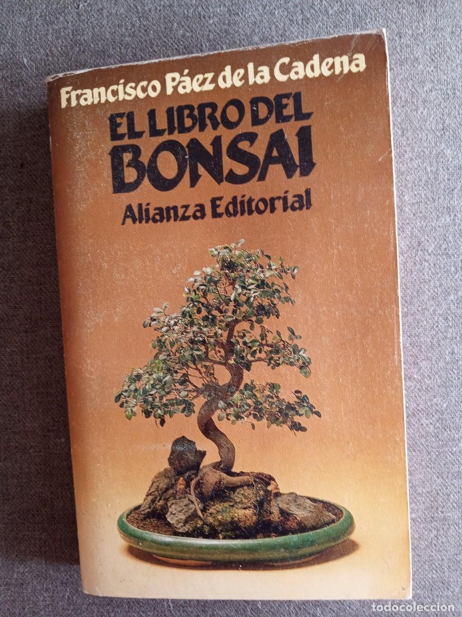 Libros de segunda mano: EL LIBRO DEL BONSAI, Francisco P&aacute;ez de la Cadena - Foto 1