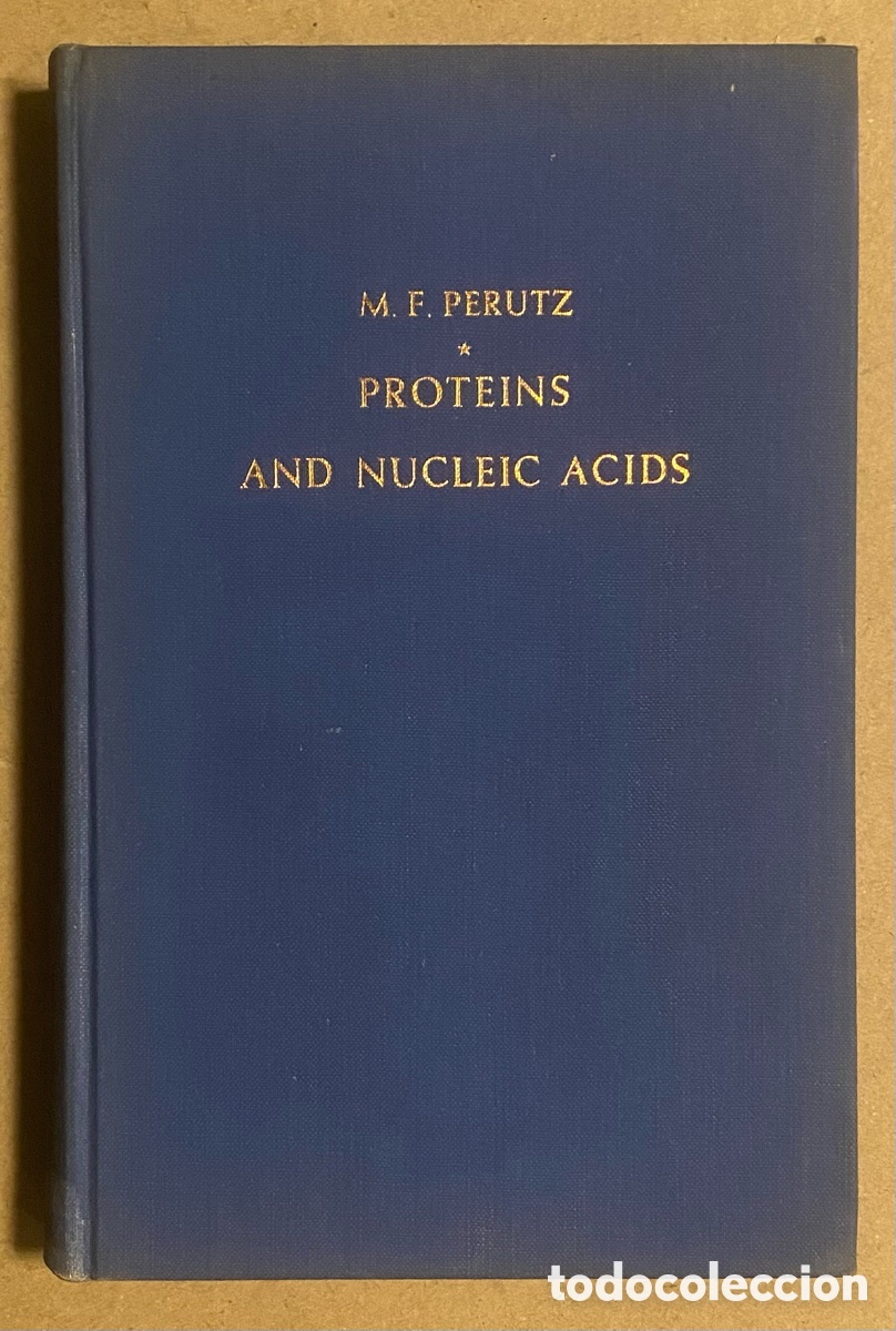 Libros de segunda mano: PROTEIN AND NUCLEIC ACIDS (STRUCTURE AND FUNCTION). M.F. PERUTZ. ELSEVIER PUBLISHING CO. 1962 - Foto 1