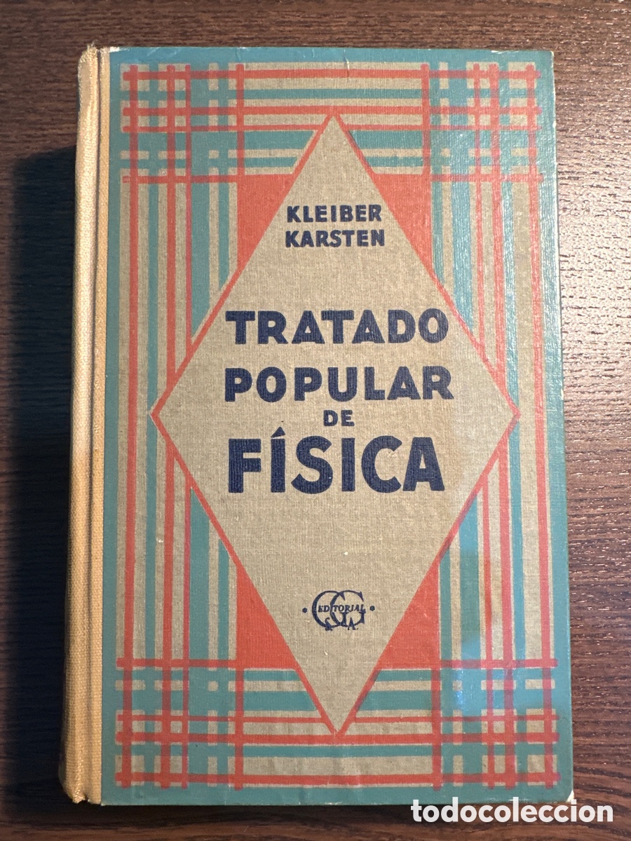 Libros de segunda mano de ciencias: TRATADO POPULAR DE F&Iacute;SICA de Kleiber y Karsten - Foto 1