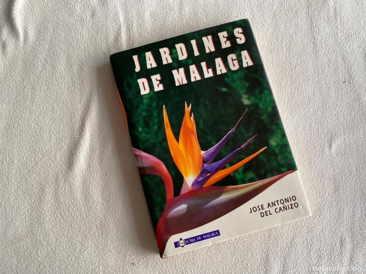 Libros de segunda mano: JARDINES DE M&Aacute;LAGA. Jos&eacute; Antonio del Ca&ntilde;izo - Foto 1