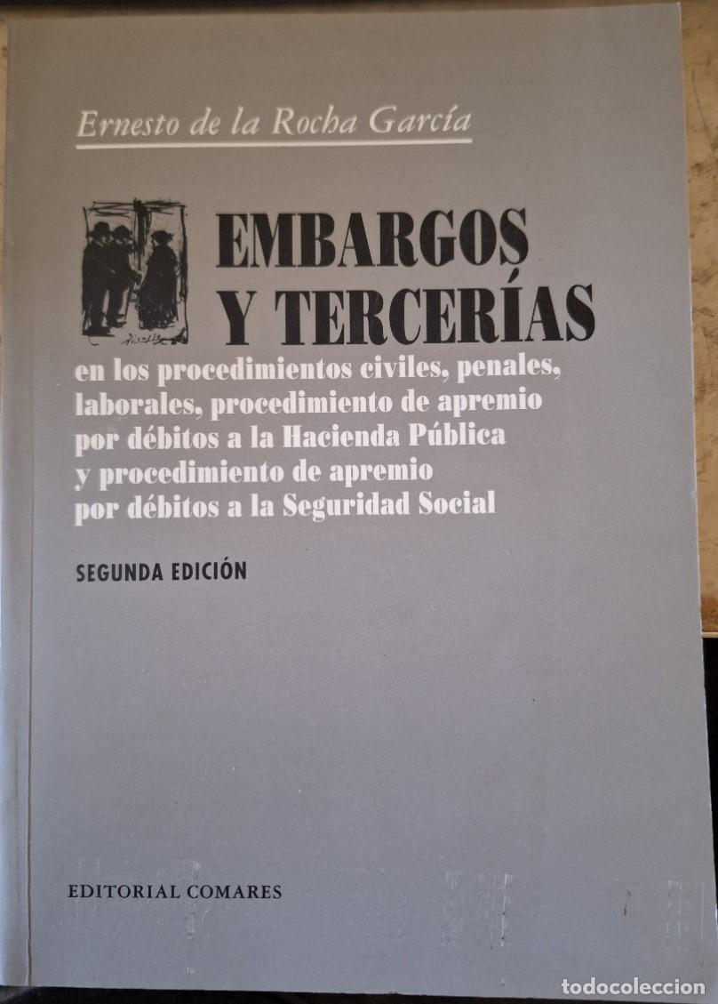 Libros de segunda mano de ciencias: EMBARGOS Y TERCERIAS. - ROCHA GARCIA, Ernesto de la. - Foto 1