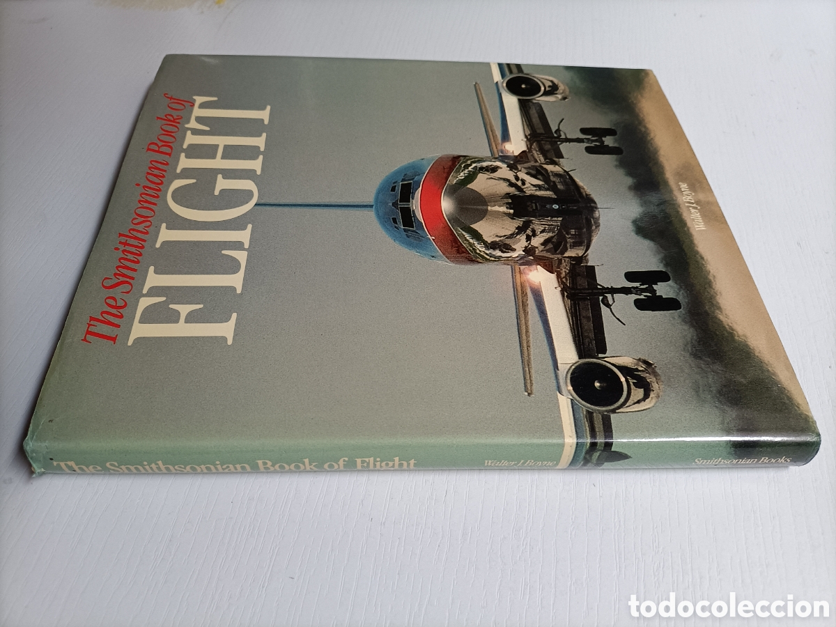 Libri di seconda mano: The Smithsonian book of Flight .. texto en ingl&eacute;s aviones aeron&aacute;utica