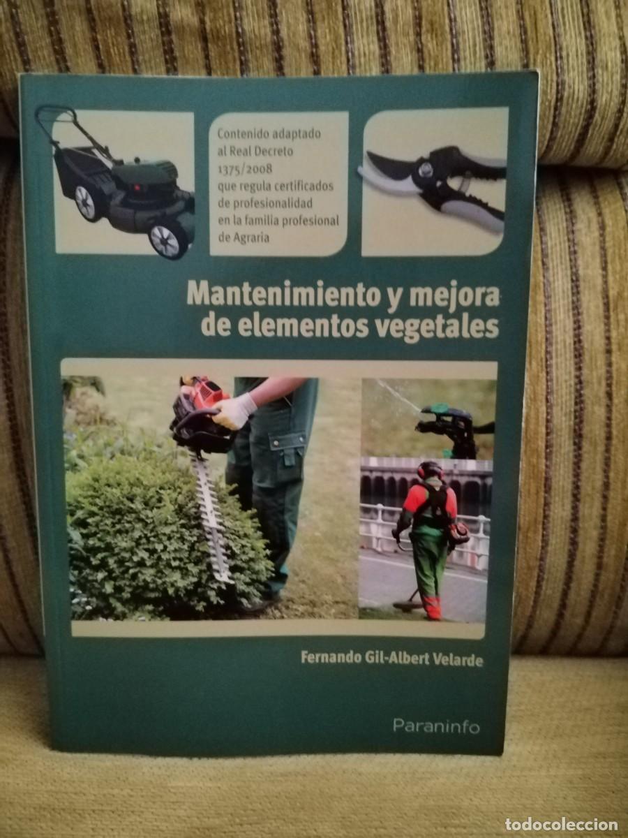 Libros de segunda mano: MANTENIMIENTO Y MEJORA DE ELEMENTOS VEGETALES - Foto 1