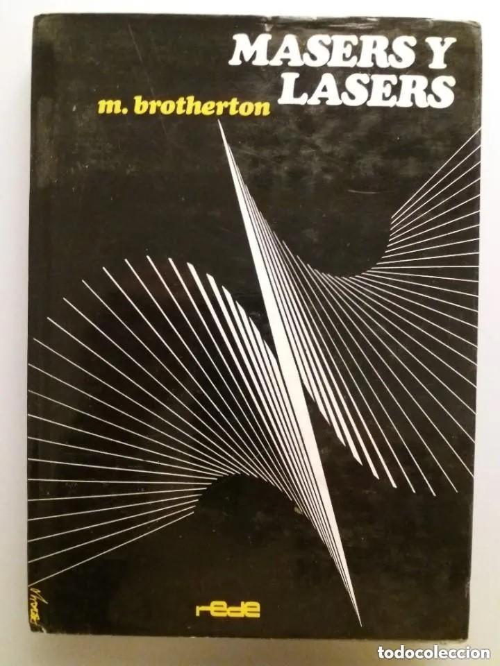 Libros de segunda mano de ciencias: MASERS Y LASERS / M. BROTHERTON / REDE 1967 - Foto 1