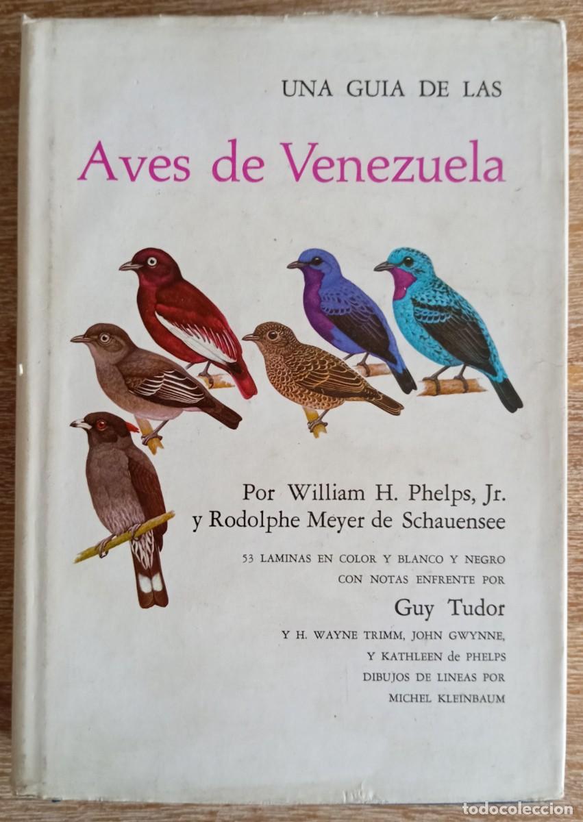 Libros de segunda mano: UNA GUIA DE LAS AVES DE VENEZUELA - Foto 1