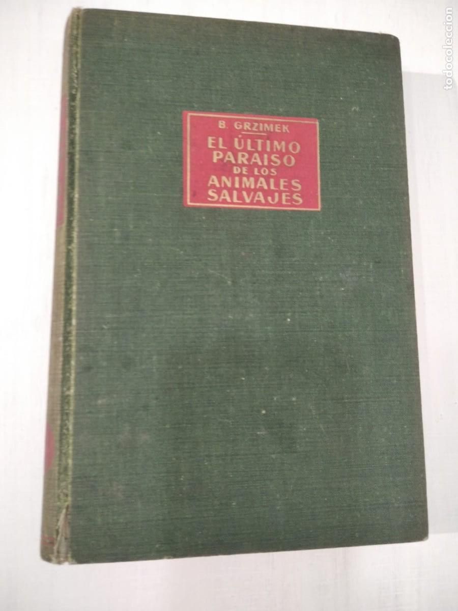 Libros de segunda mano: EL &Uacute;LTIMO PARA&Iacute;SO DE LOS ANIMALES SALVAJES - Foto 1