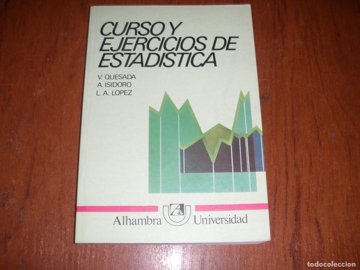 Libros de segunda mano de ciencias: CURSO Y EJERCICIOS DE ESTAD&Iacute;STICA ALHAMBRA UNIVERSIDAD - Foto 1