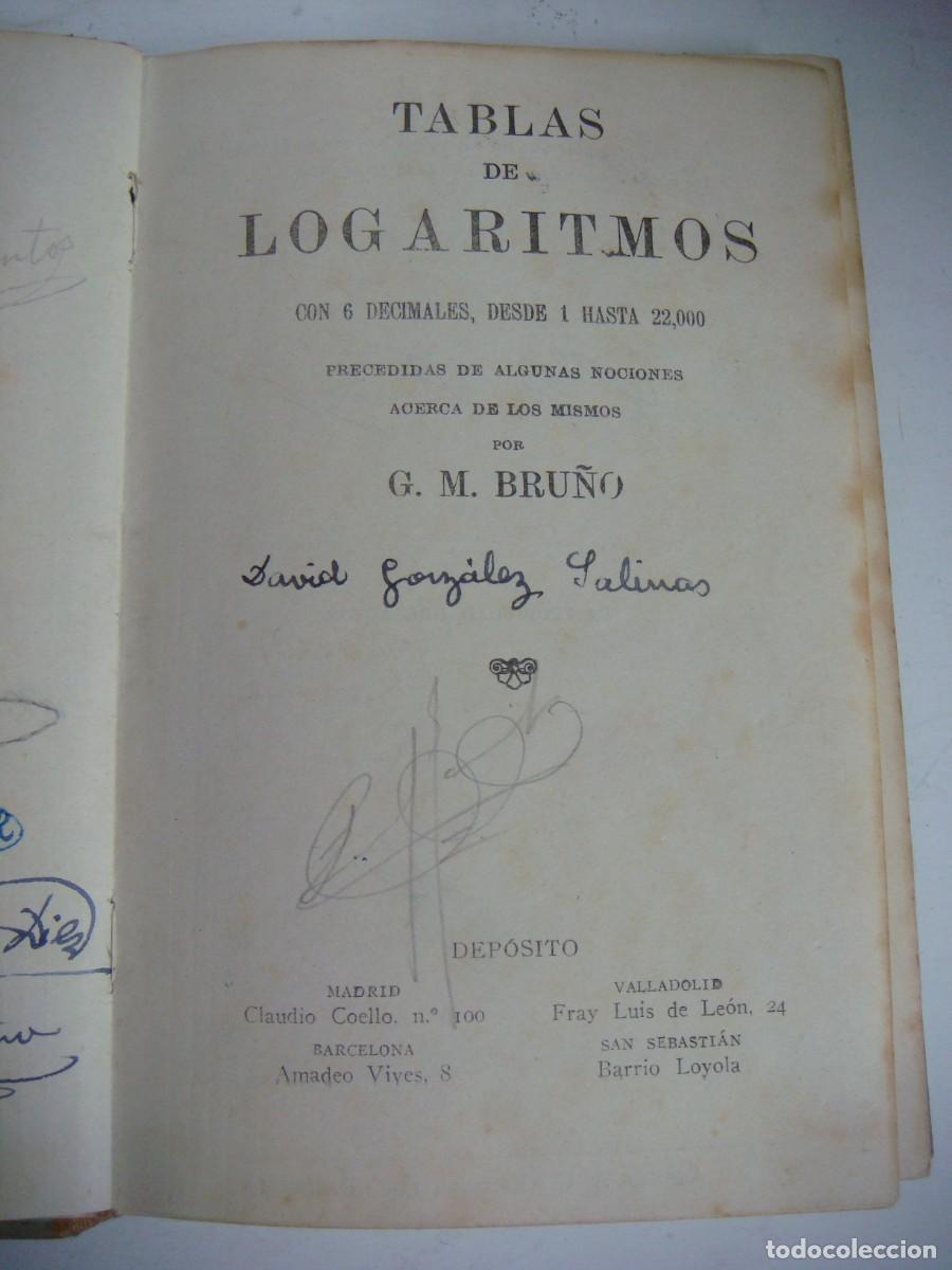 Libros de segunda mano de ciencias: LIBRO TABLAS DE LOGARITMOS POR G.M. BRU&Ntilde;O-(&) - Foto 2