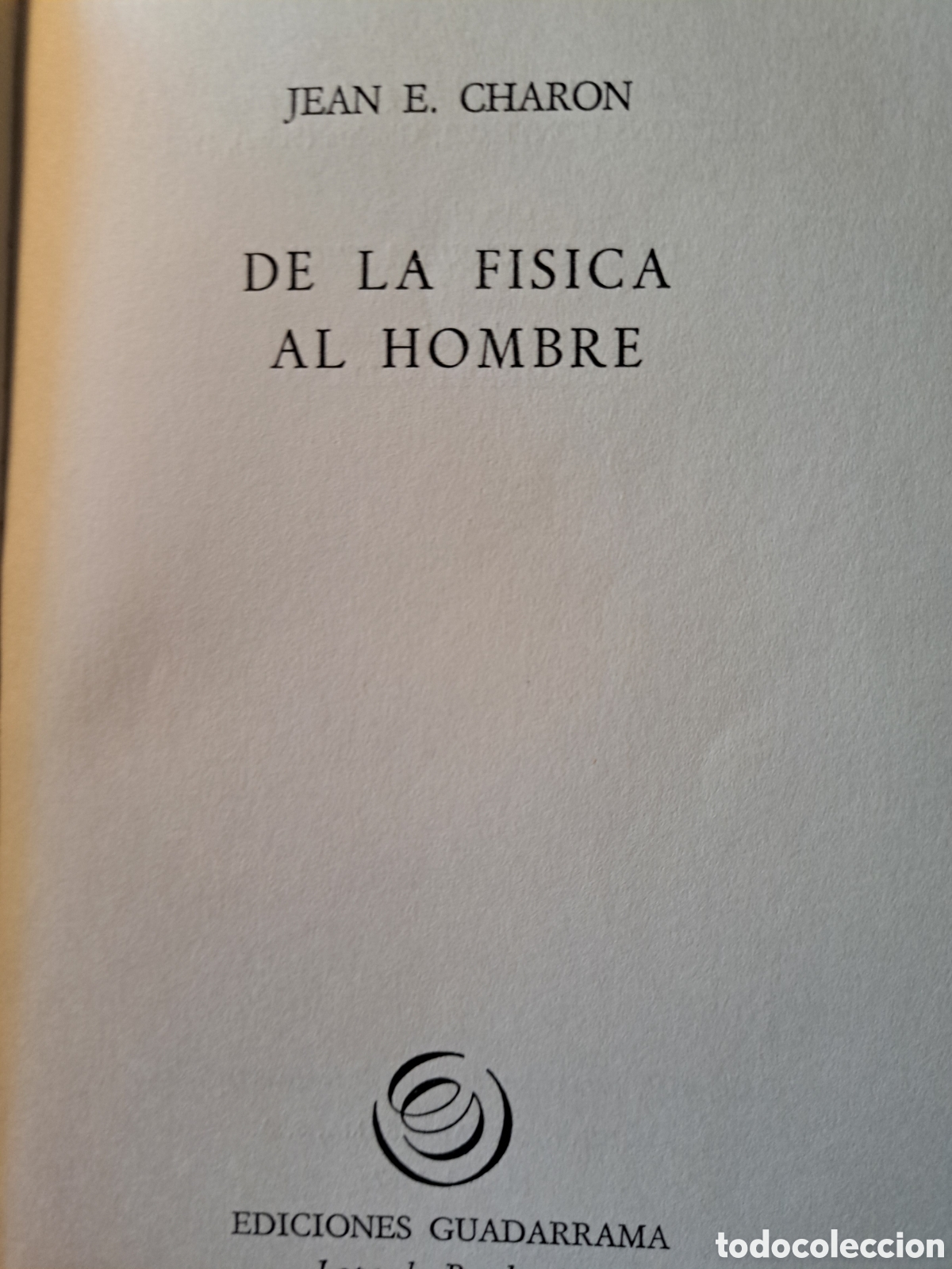 Libros de segunda mano de ciencias: De la f&iacute;sica al hombre Jean Charon - Foto 3