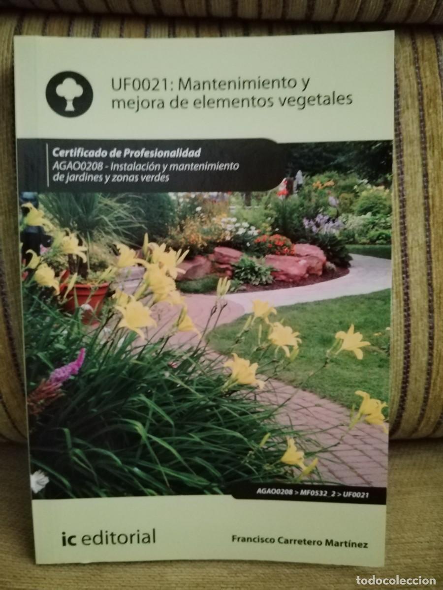 Libros de segunda mano: MANTENIMIENTO Y MEJORA DE ELEMENTOS VEGETALES - Foto 1