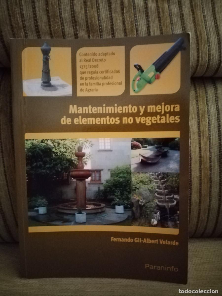 Libros de segunda mano: MANTENIMIENTO Y MEJORA DE ELEMENTOS NO VEGETALES - Foto 1