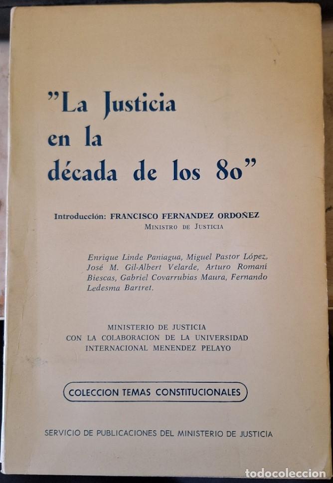 Libros de segunda mano de ciencias: LA JUSTICIA EN LA DECADA DE LOS 80. - - Foto 1