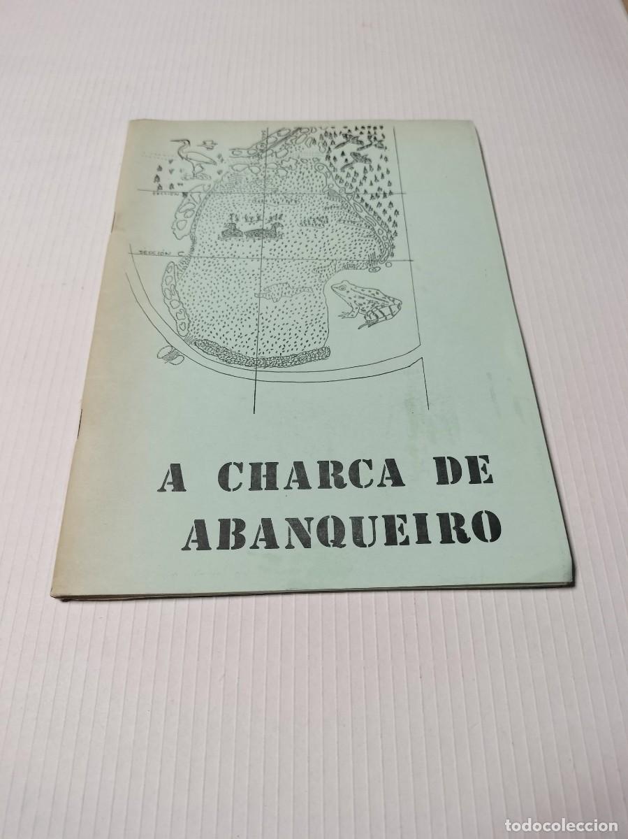 Libros de segunda mano: A charca de Abanqueiro, Editada por el Concello de Boiro. - Foto 1