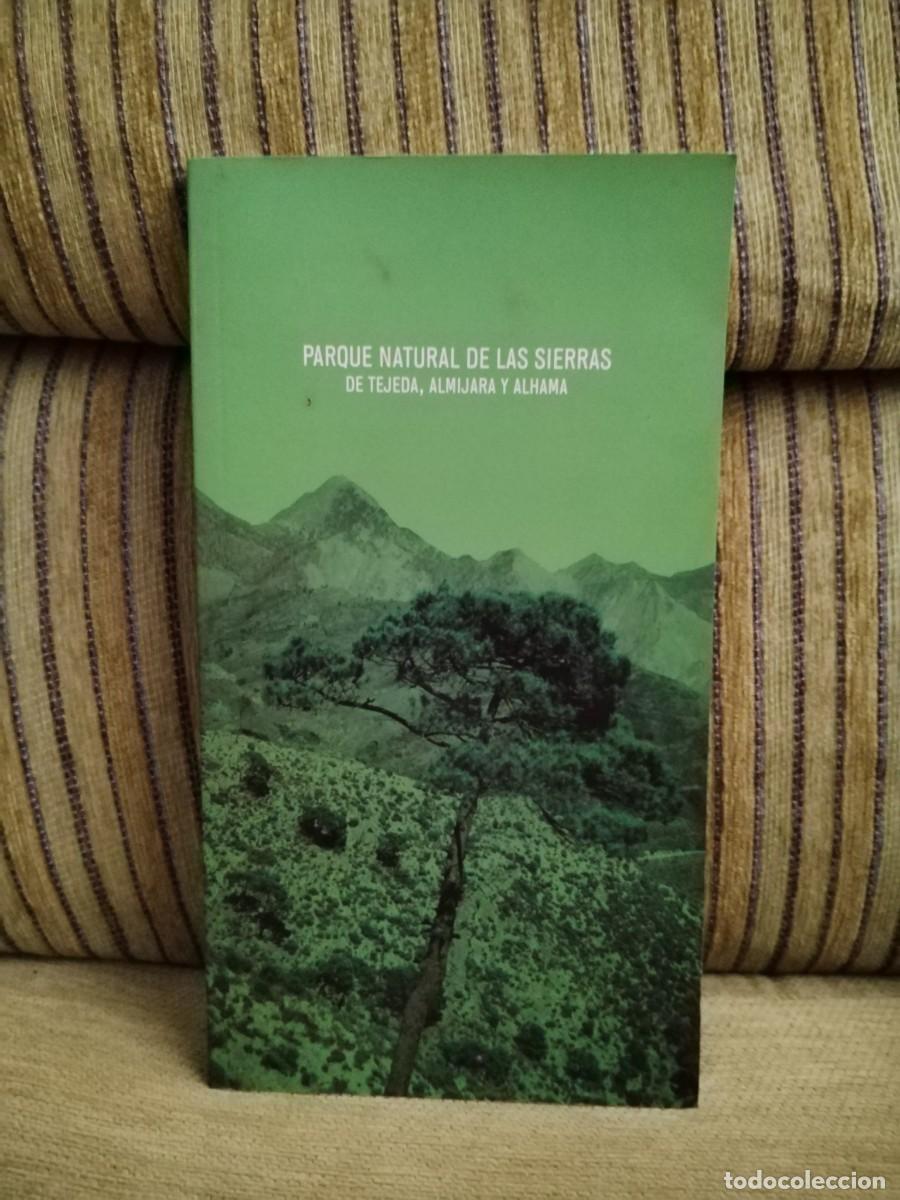 Libros de segunda mano: PARQUE NATURAL DE LAS SIERRAS DE TEJEDA ALMIJARA Y ALHAMA