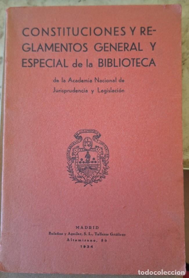Libros de segunda mano de ciencias: CONSTITUCIONES Y REGLAMENTOS GENERAL Y ESPECIAL DE LA BIBLIOTECA. - - Foto 1