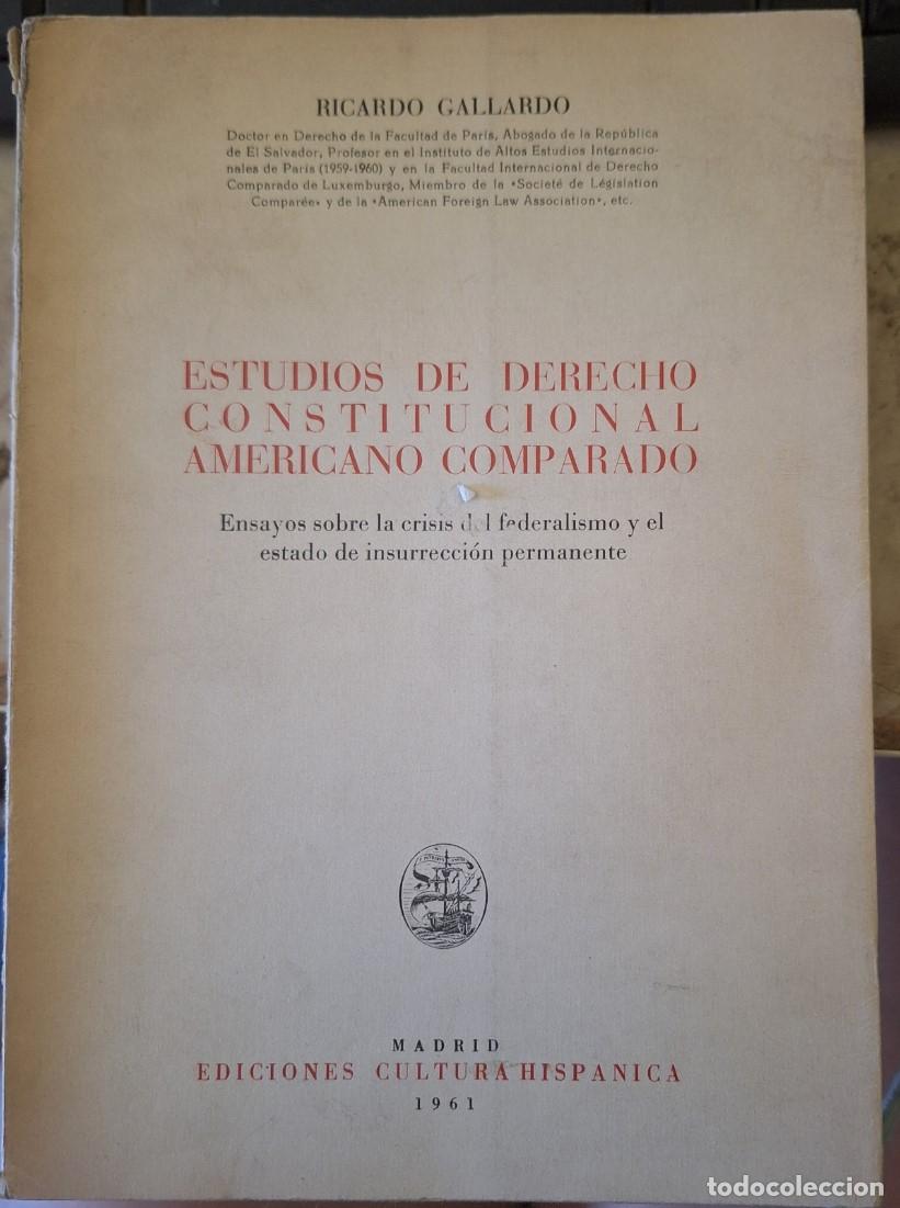 Libros de segunda mano de ciencias: ESTUDIOS DE DERECHO CONSTITUCIONAL AMERICANO COMPARADO. - GALLARDO, Ricardo. - Foto 1