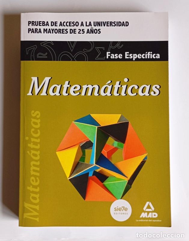 Libri di seconda mano: MATEMATICAS -PRUEBA DE ACCESO A LA UNIVERSIDAD PARA MAYORES DE 25 A&Ntilde;OS. FASE ESPECIFICA-J. JARAMILLO