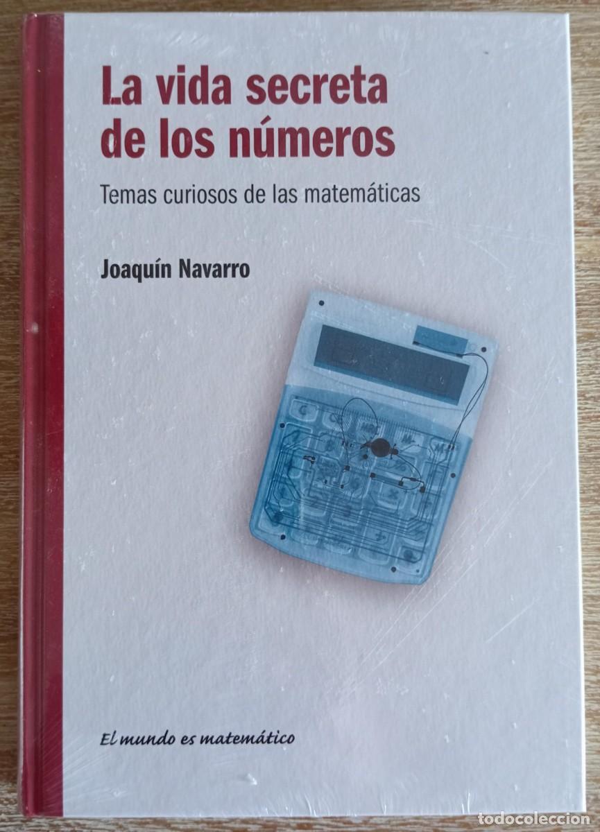 Libros de segunda mano de ciencias: LA VIDA SECRETA DE LOS NUMEROS - JOAQUIN NAVARRO - Foto 1