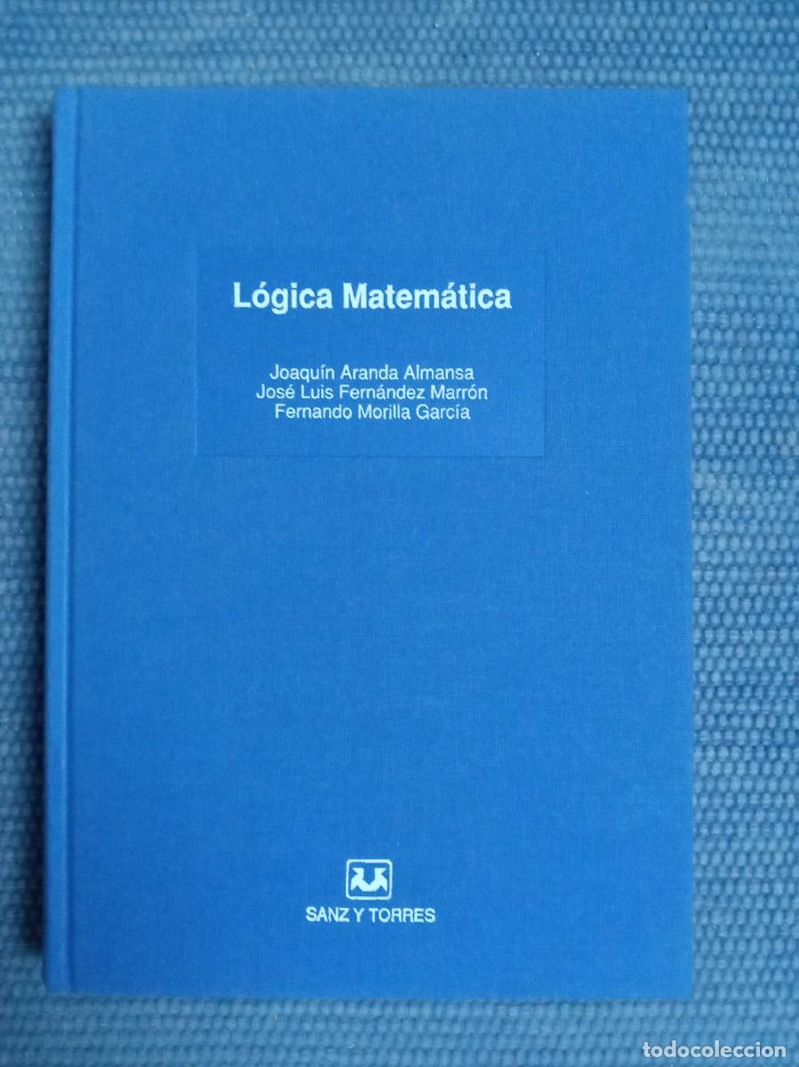 Libros de segunda mano de ciencias: Aranda Joaqu&iacute;n; Fern&aacute;ndez Marr&oacute;n, J.L.: L&oacute;gica matem&aacute;tica - Foto 1