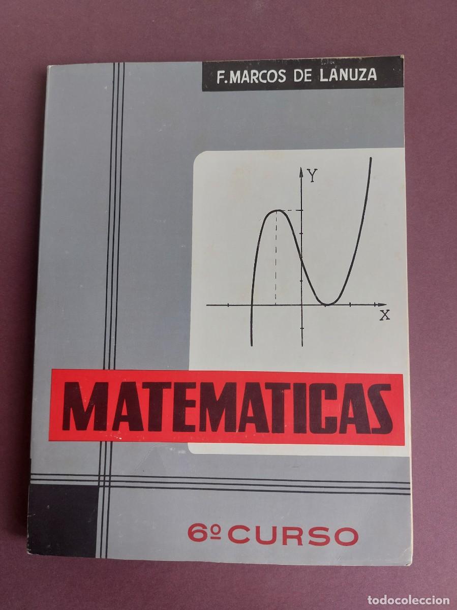 Libros de segunda mano de ciencias: Matem&aacute;ticas - F.Marcos de Lanuza - 6&ordm; curso - 1968 - Foto 1