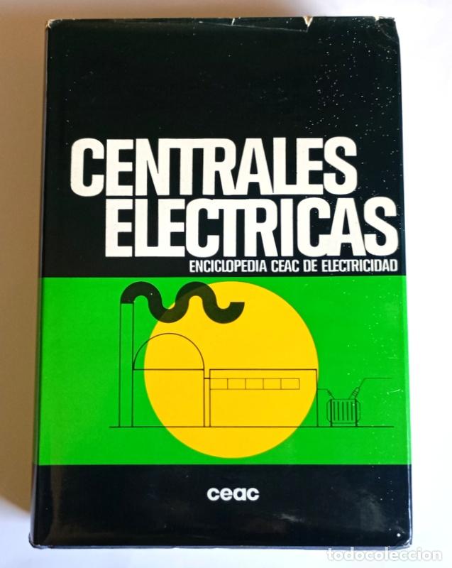 Libros de segunda mano de ciencias: CENTRALES ELECTRICAS - JOSE RAMIREZ VAZQUEZ - EDICIONES CEAC. 1986 - Foto 1