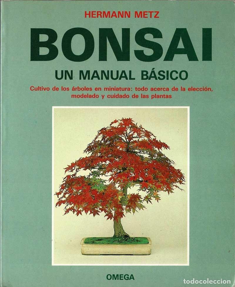 Libros de segunda mano: Bonsai. Un manual b&aacute;sico - Hermann Metz - Foto 1