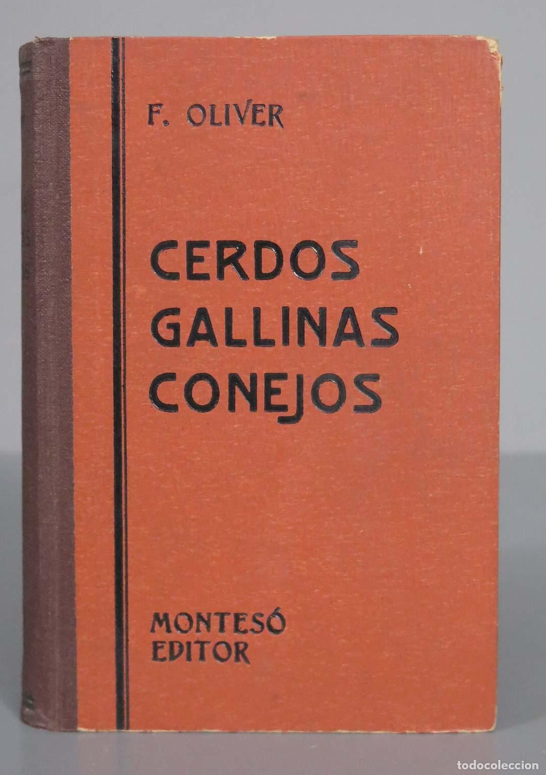 Libros de segunda mano: F. OLIVER CERDOS GALLINAS CONEJOS - Foto 1