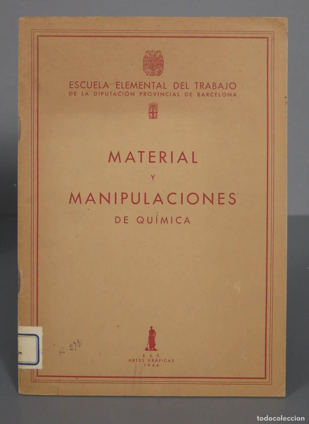 Libros de segunda mano de ciencias: MATERIAL MANIPULACIONES DE QU&Iacute;MICA. 1946 - Foto 1