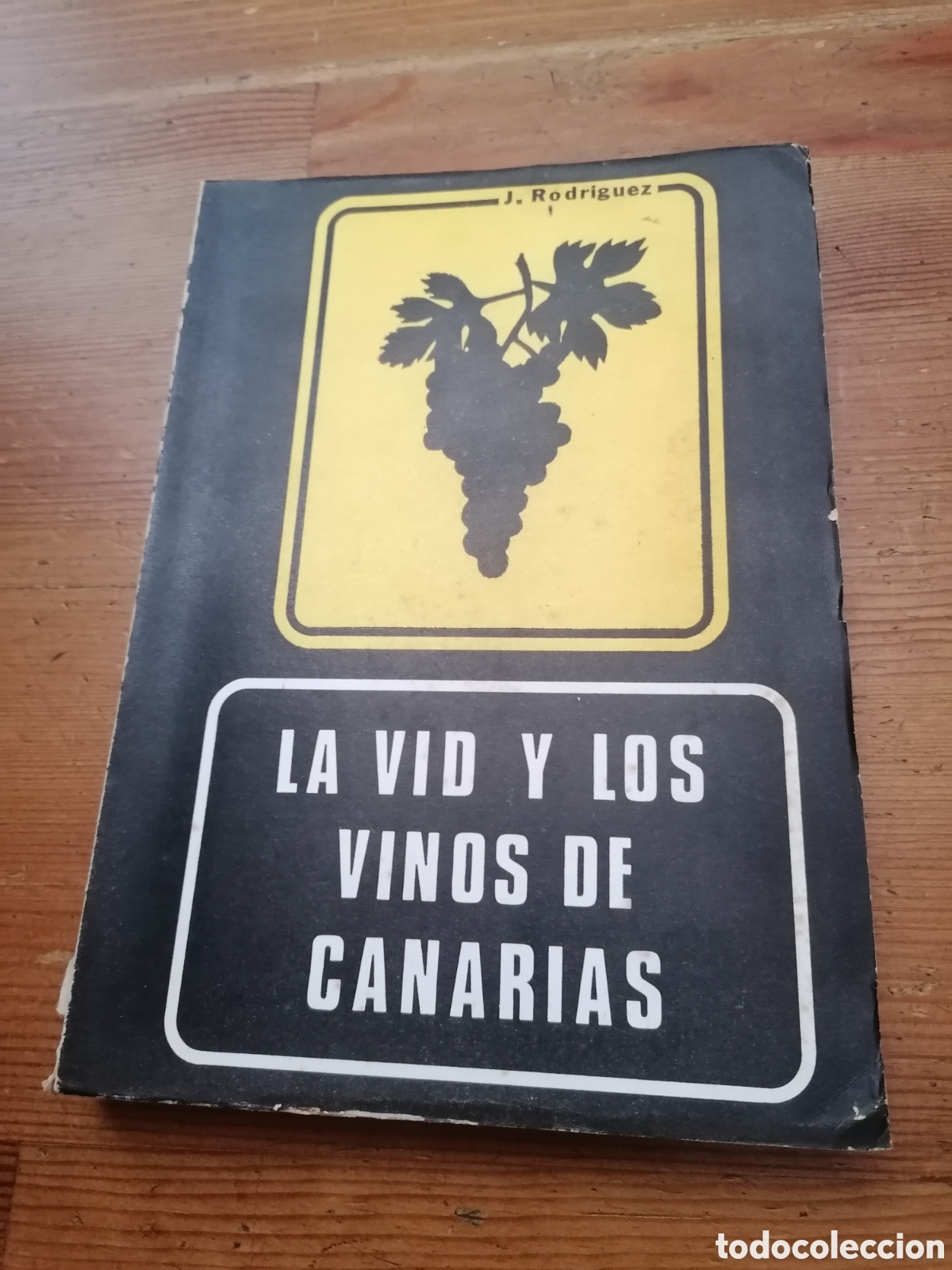 Libros de segunda mano: LA VID Y LOS VINOS DE CANARIAS - J. Rodriguez - Foto 1