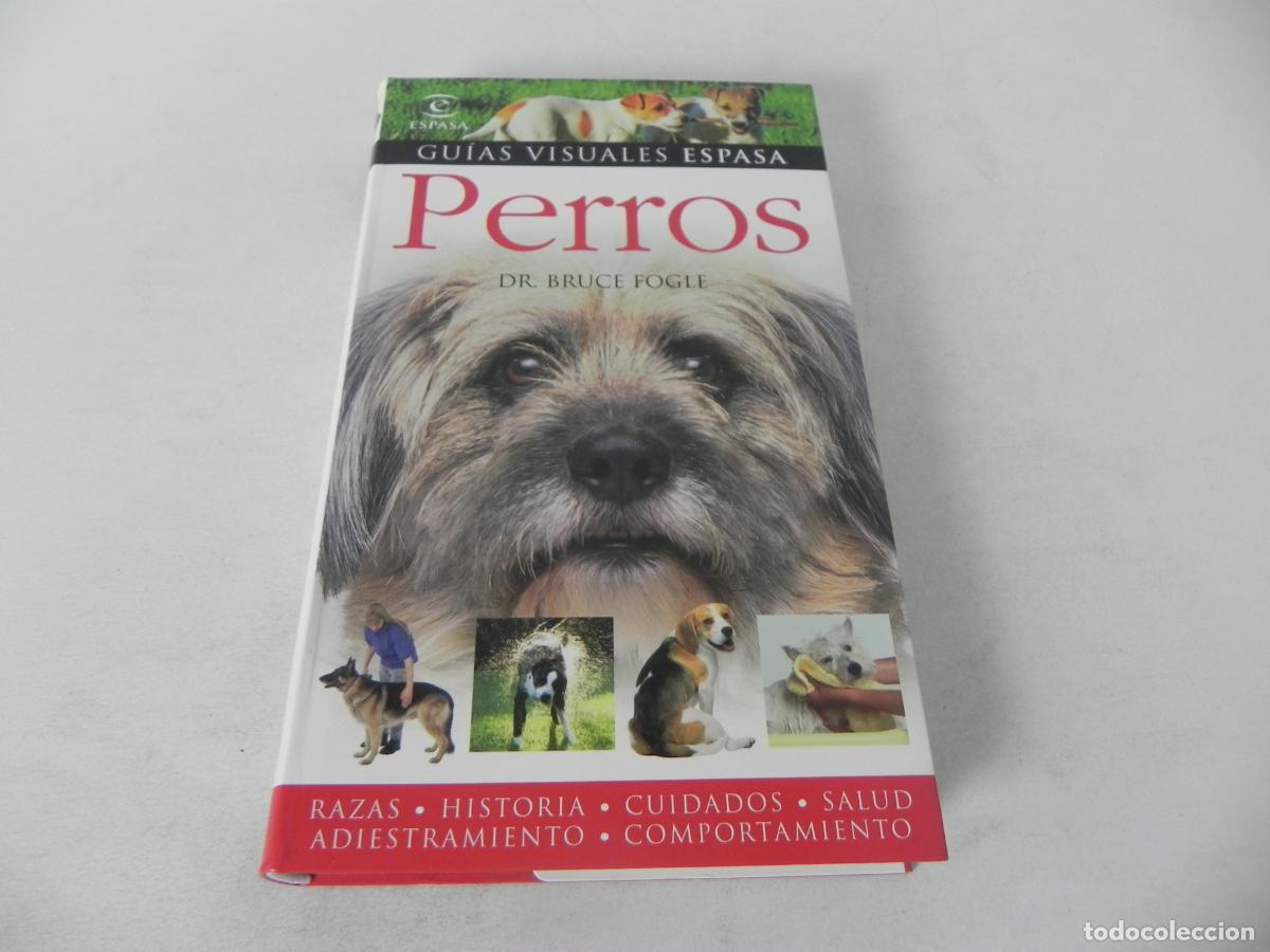 Libros de segunda mano: GU&Iacute;AS VISUALES ESPASA PERROS (DR. BRUCE FOGLE) ESPASA CALPE-2009 - Foto 2