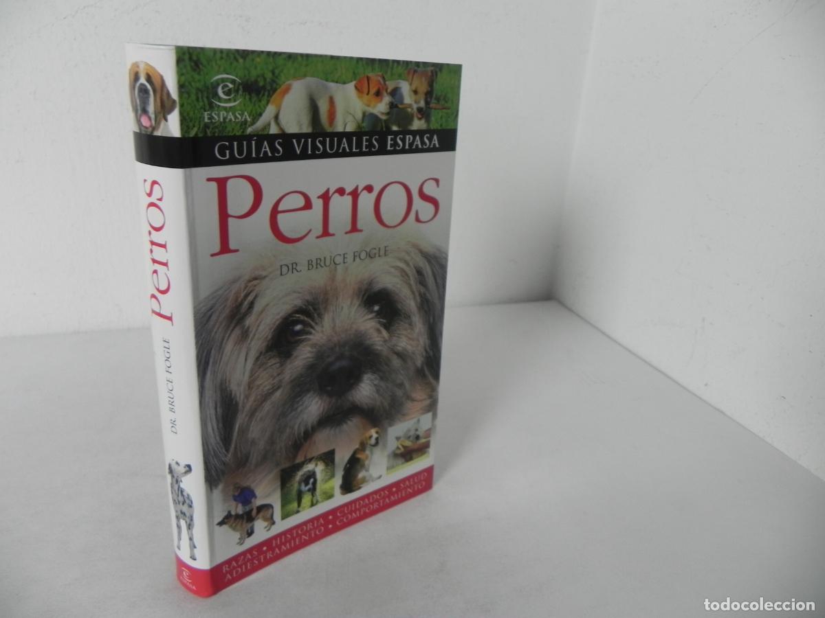 Libros de segunda mano: GU&Iacute;AS VISUALES ESPASA PERROS (DR. BRUCE FOGLE) ESPASA CALPE-2009 - Foto 1