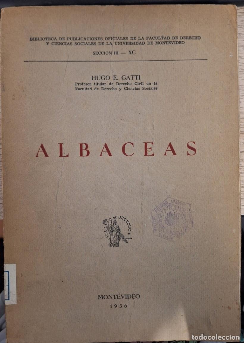 Libros de segunda mano de ciencias: ALBACEAS. - GATTI, Hugo E. - Foto 1