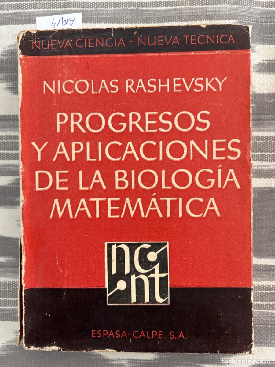 Libros de segunda mano de ciencias: PROGRESOS Y APLICACIONES DE LA BIOLOGIA MATEMATICA, NICOLAS RASHEVSKY - Foto 1