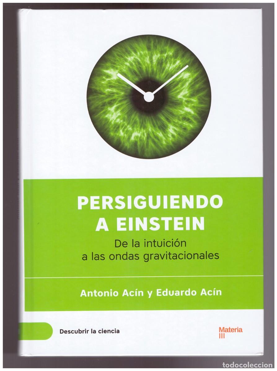 Libros de segunda mano de ciencias: ANTONIO AC&Iacute;N Y EDUARDO AC&Iacute;N .- PERSIGUIENDO A EINSTEIN. - Foto 1