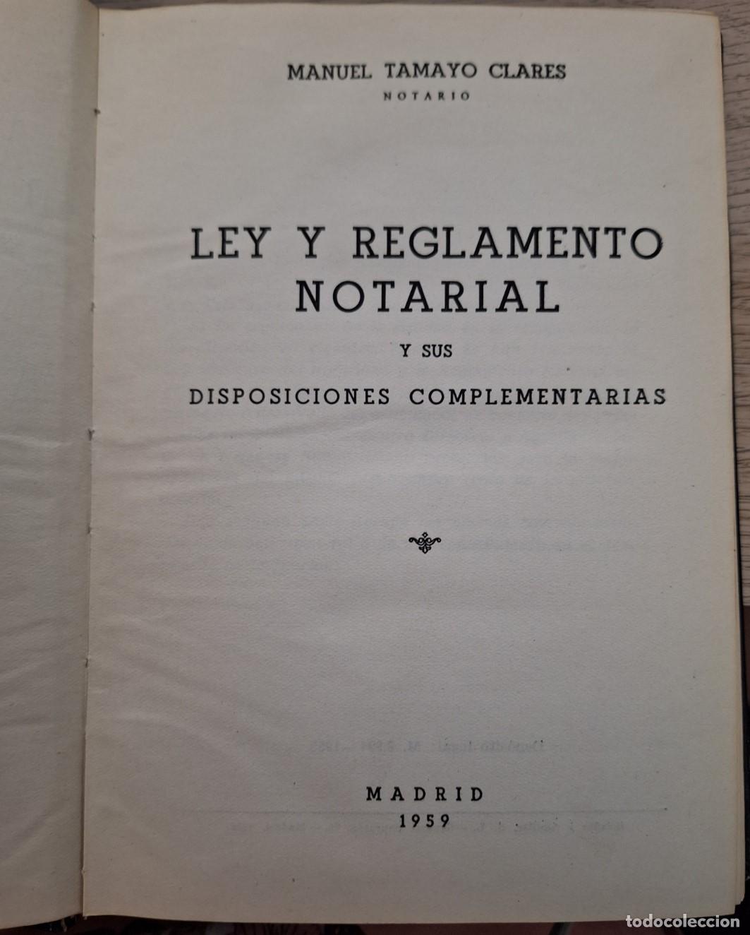 Libros de segunda mano de ciencias: LEY Y REGLAMENTO NOTARIAL Y SUS DISPOSICIONES COMPLEMENTARIAS. - TAMAYO CLARES, Manuel. - Foto 1