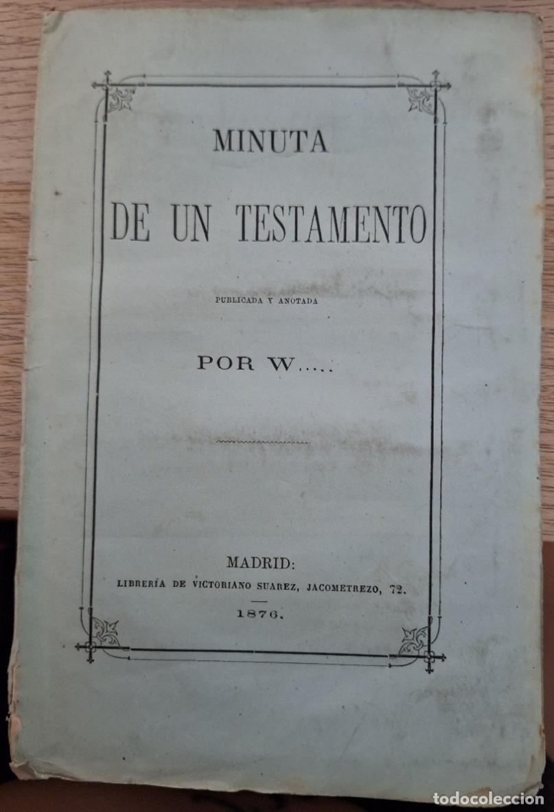 Libros de segunda mano de ciencias: MINUTA DE UN TESTAMENTO. - W. - Foto 1