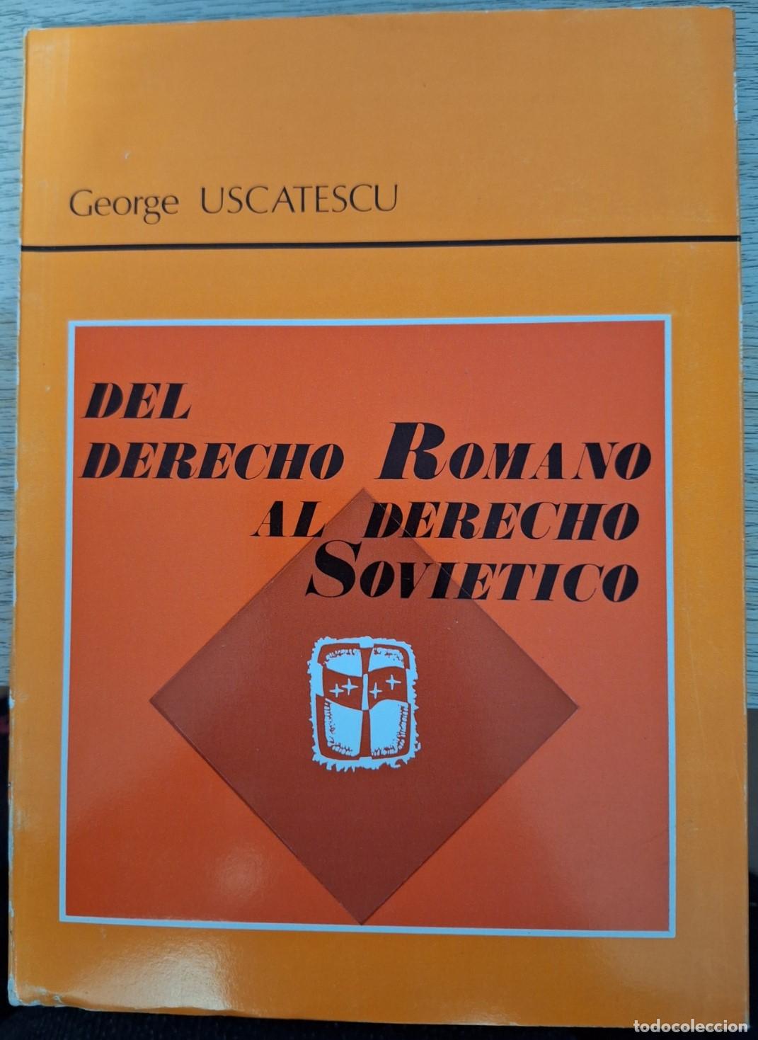 Libros de segunda mano de ciencias: DEL DERECHO ROMANO AL DERECHO SOVIETICO. - USCATESCU, George. - Foto 1