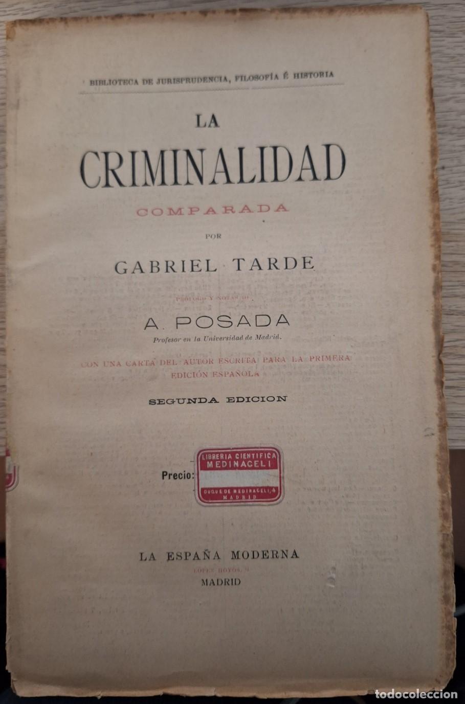 Libros de segunda mano de ciencias: LA CRIMINALIDAD COMPARADA. - TARDE, Gabriel. - Foto 1