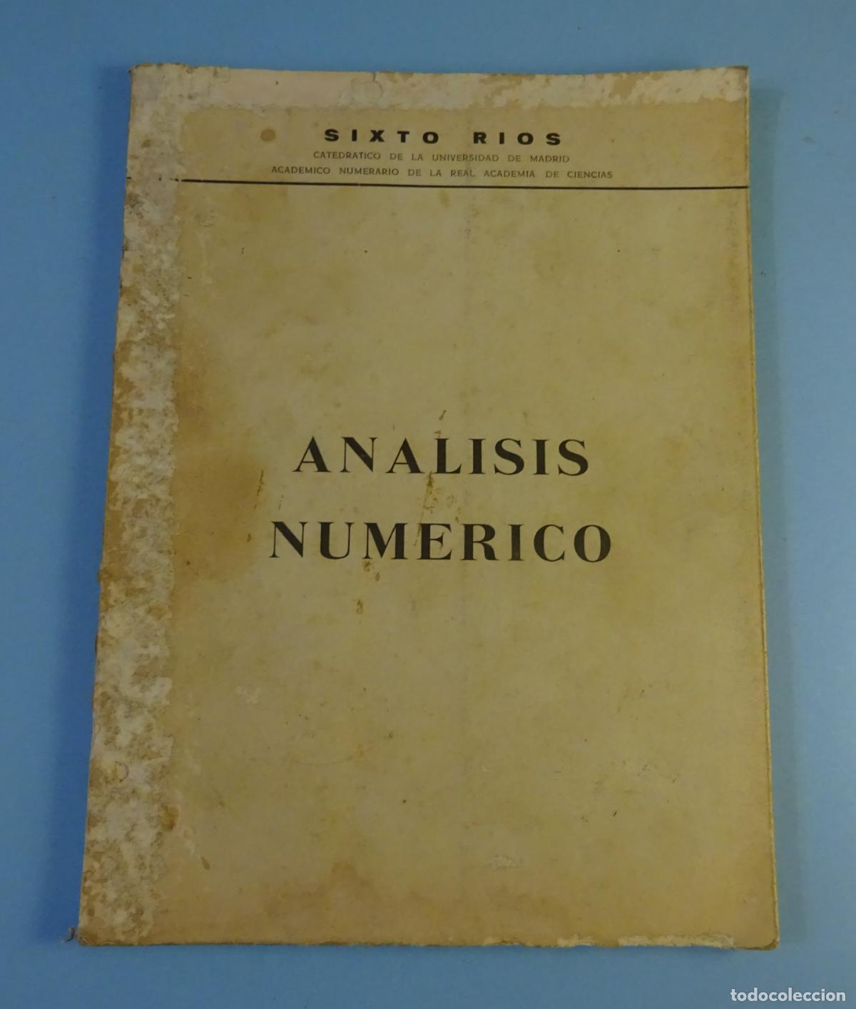Libros de segunda mano de ciencias: AN&Aacute;LISIS NUM&Eacute;RICO. SIXTO R&Iacute;OS. 2&ordf; EDICI&Oacute;N 1965 - Foto 1