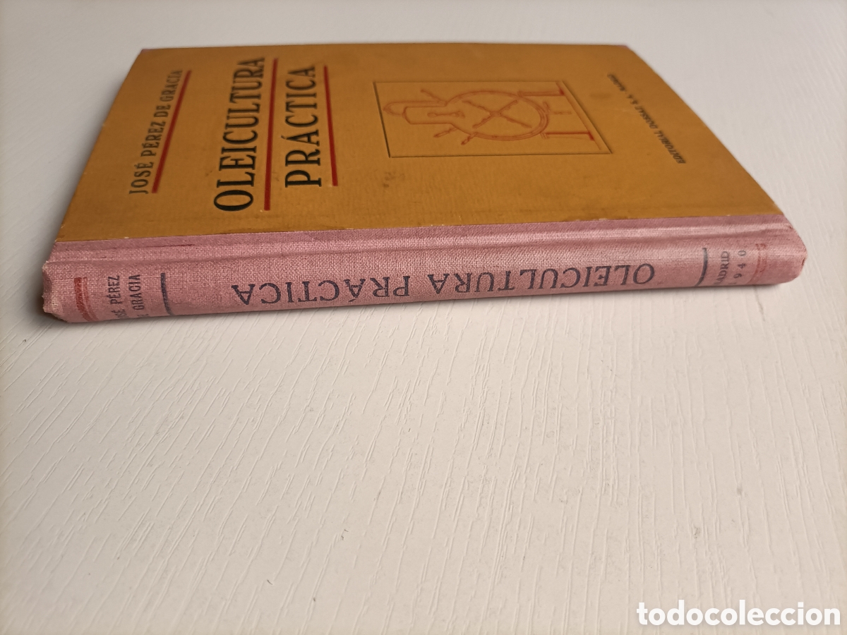 Libros de segunda mano de ciencias: Oleicultura pr&aacute;ctica Jos&eacute; P&eacute;rez de Gracia - Foto 4