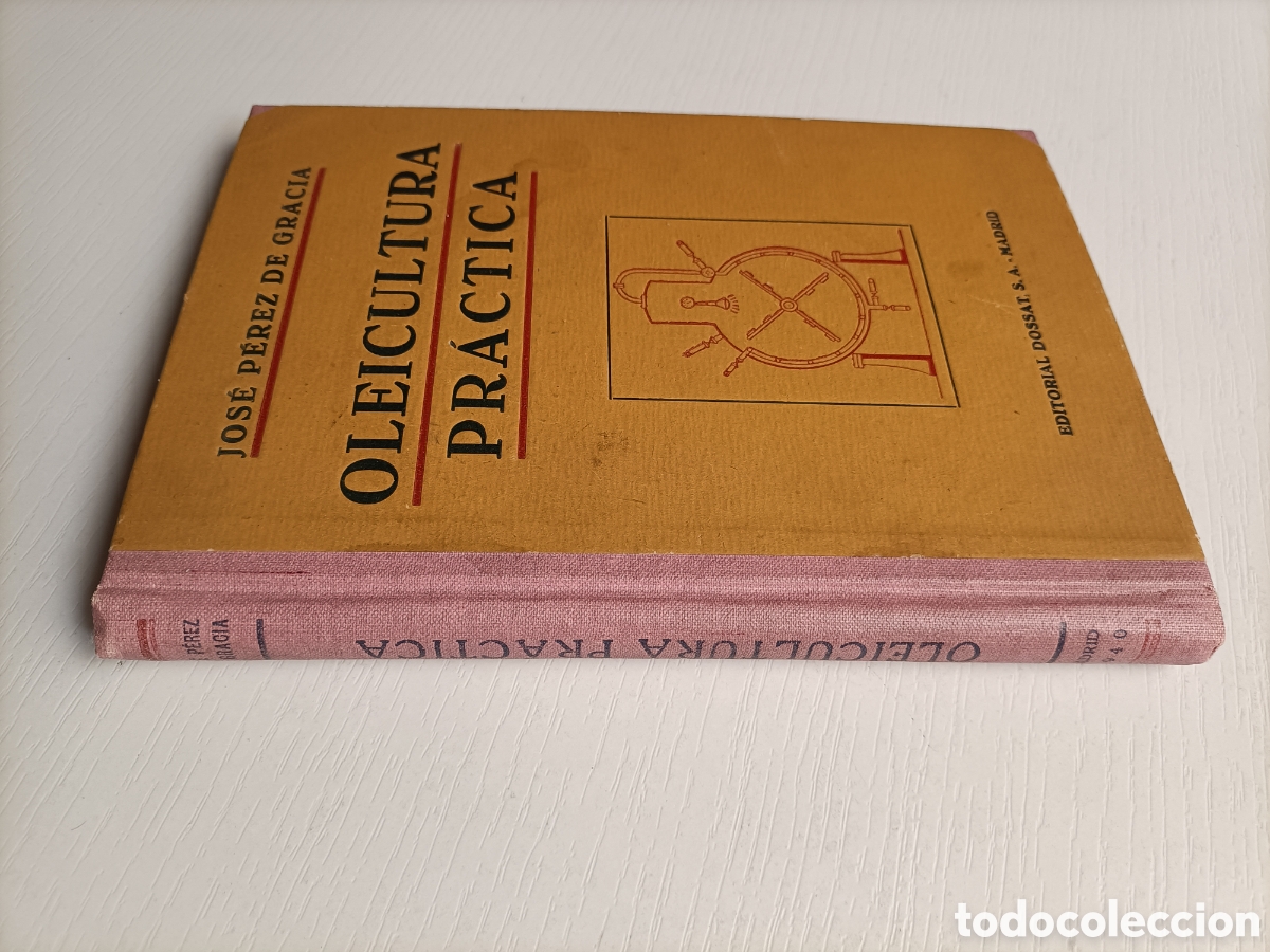Libros de segunda mano de ciencias: Oleicultura pr&aacute;ctica Jos&eacute; P&eacute;rez de Gracia - Foto 1