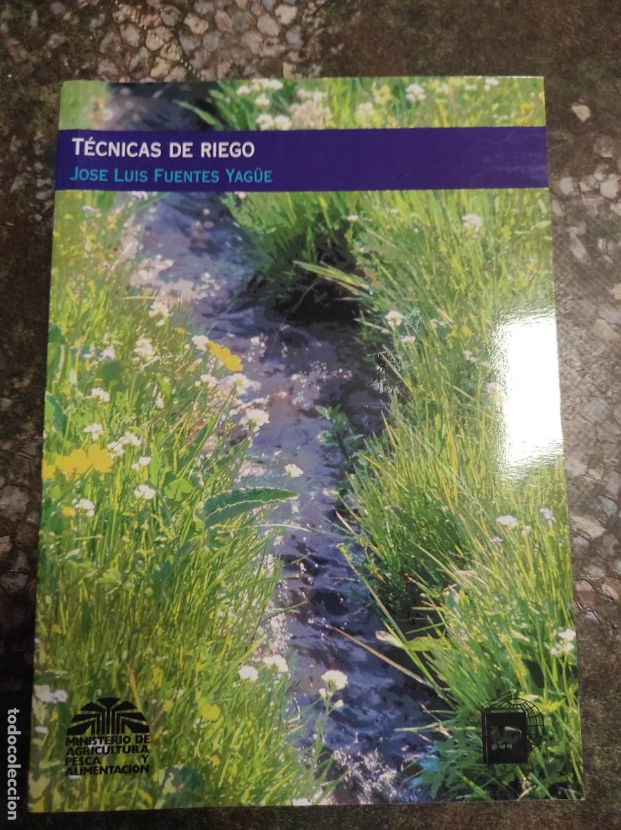 Libros de segunda mano: FUENTES YAG&Uuml;E, Jos&eacute; Luis. T&eacute;cnicas de riego - Foto 1