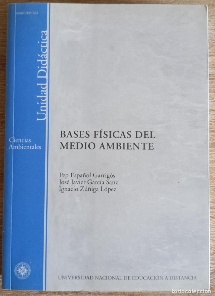 Libros de segunda mano de ciencias: BASES FISICAS DEL MEDIO AMBIENTE - UNED - Foto 1